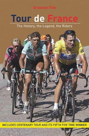 Graeme Fife: Tour de France (2003, Mainstream Publishing)