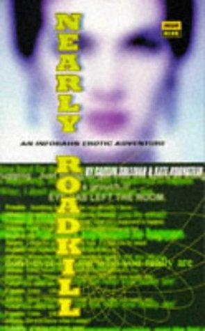 Caitlin Sullivan: Nearly Roadkill (Paperback, 1996, High Risk Books)