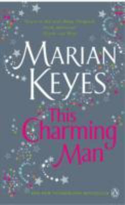 Marian Keyes: This Charming Man (2012, Penguin Books)