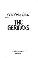 Gordon Alexander Craig: The Germans (1982, G. P. Putnam's Sons)
