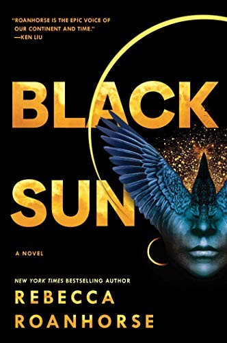 Rebecca Roanhorse: Black Sun (2020, Gallery / Saga Press)