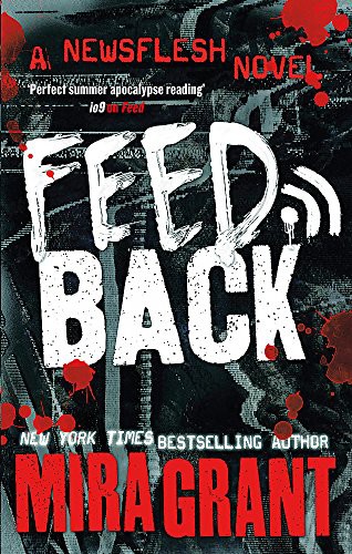 Mira Grant: Feedback (Paperback, 2016, imusti, Orbit)