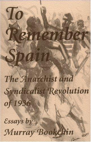 Murray Bookchin: To remember Spain (1994, AK Press)