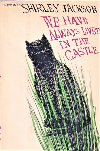 Shirley Jackson: We Have Always Lived in the Castle (Hardcover, 1962, Penguin Publishing Group, The Viking Press)