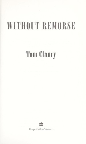 Tom Clancy: Without remorse (1993, HarperCollins)