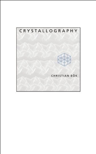 Christian Bök: Crystallography (2003, Coach House Books)