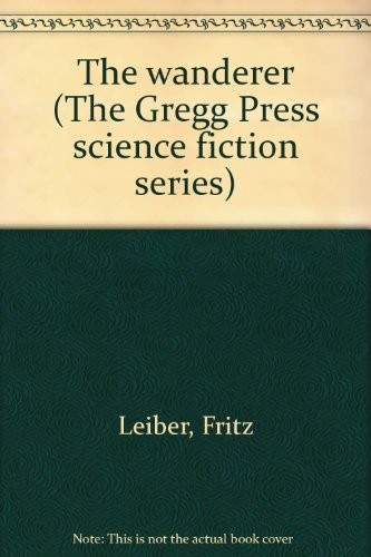Fritz Leiber: The wanderer (1980, Gregg Press)