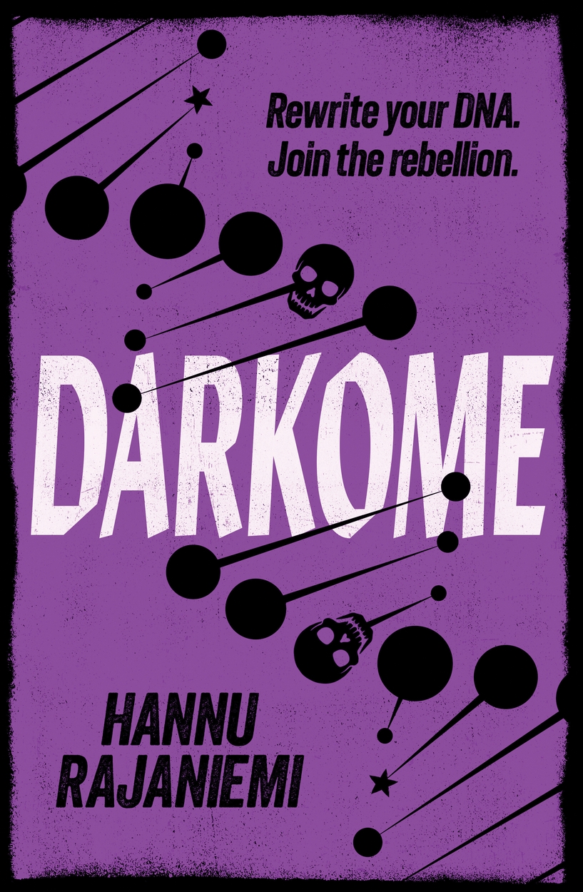 Hannu Rajaniemi: Darkome (Paperback, 2024, Gollancz)