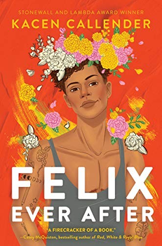 Kacen Callender: Felix Ever After (Hardcover, 2020, Balzer + Bray)