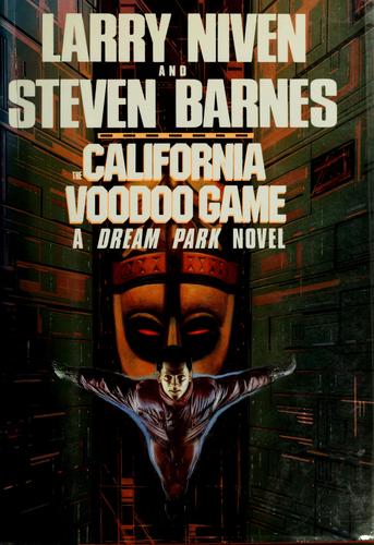 Larry Niven: The California voodoo game (1992, Ballantine Books)