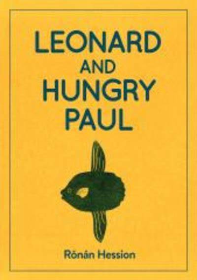 Ronan Hession: LEONARD AND HUNGRY PAUL (Paperback, 2019, Bluemoose Books Ltd)