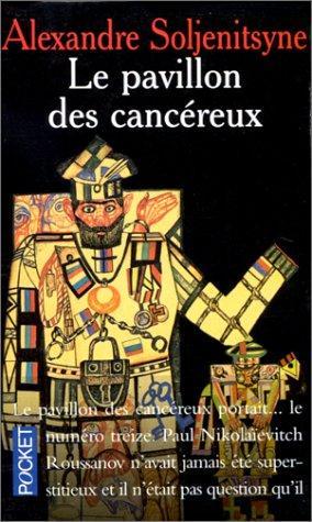 Aleksandr Solzhenitsyn: Le pavillon des cancéreux (French language, 1988)