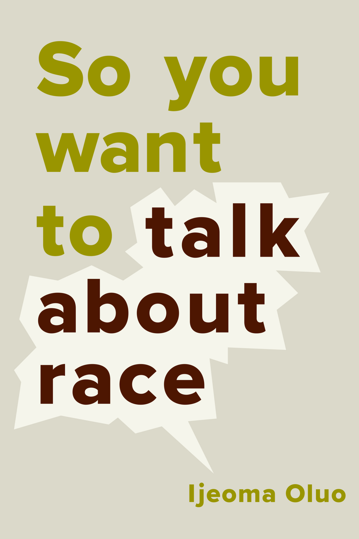 Ijeoma Oluo: So You Want to Talk about Race (EBook, 2018, Seal Press)