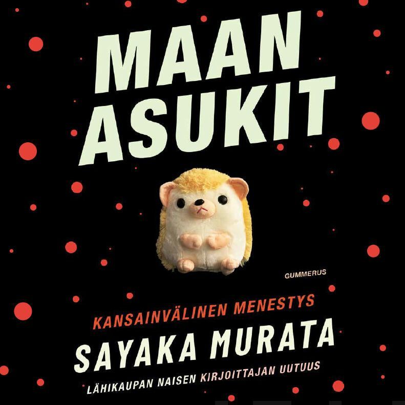 村田沙耶香: Maan asukit (AudiobookFormat, Finnish language, 2022, Gummerus)