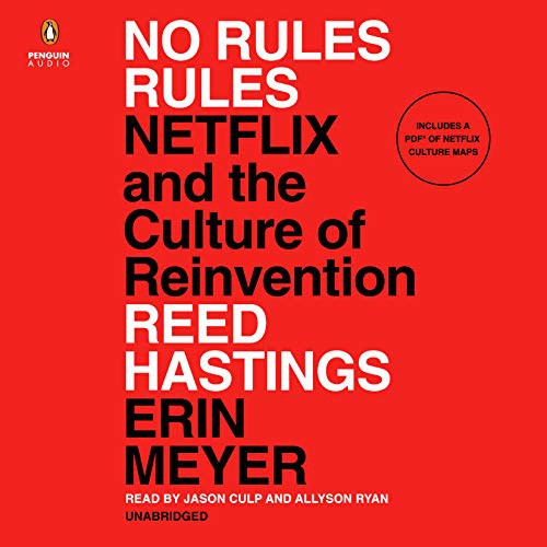 Erin Meyer, Reed Hastings, Jason Culp, Allyson Ryan: No Rules Rules (AudiobookFormat, 2020, Penguin Audio)