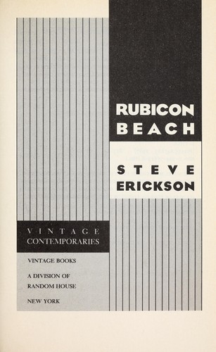 Steve Erickson: Rubicon Beach (1987, Vintage Books)