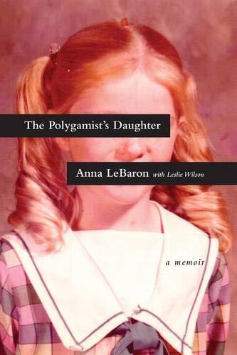 Anna Lebaron: The Polygamist's Daughter (2017)