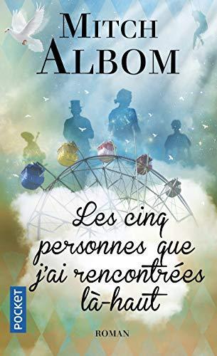 Mitch Albom: Les cinq personnes que j'ai rencontrées là-haut (French language, 2005)