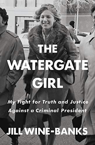 Jill Wine-Banks: The Watergate Girl (Paperback, 2021, St. Martin's Griffin)