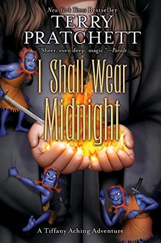 Terry Pratchett: I Shall Wear Midnight : A Tiffany Aching Adventure (Paperback, 2010, Harper)