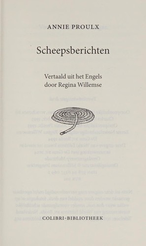 Annie Proulx: Scheepsberichten (Dutch language, 2014, Colibri)