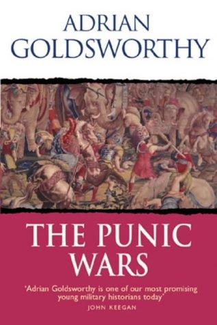 Adrian Keith Goldsworthy: The Punic wars (2001, Cassell)