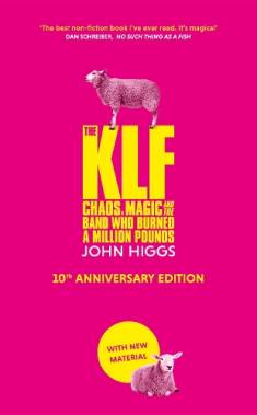 John Higgs: The KLF (Hardcover, 2023, Weidenfeld & Nicolson)