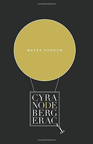 Cyrano de Bergerac: Matka kuuhun (Finnish language, 2008)