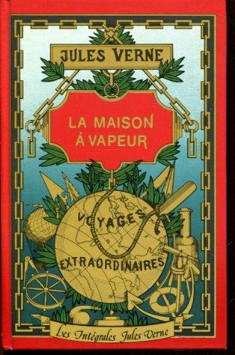 Jules Verne: La Maison à vapeur : voyage à travers l'Inde septentrionale (French language, 1979, Hachette)