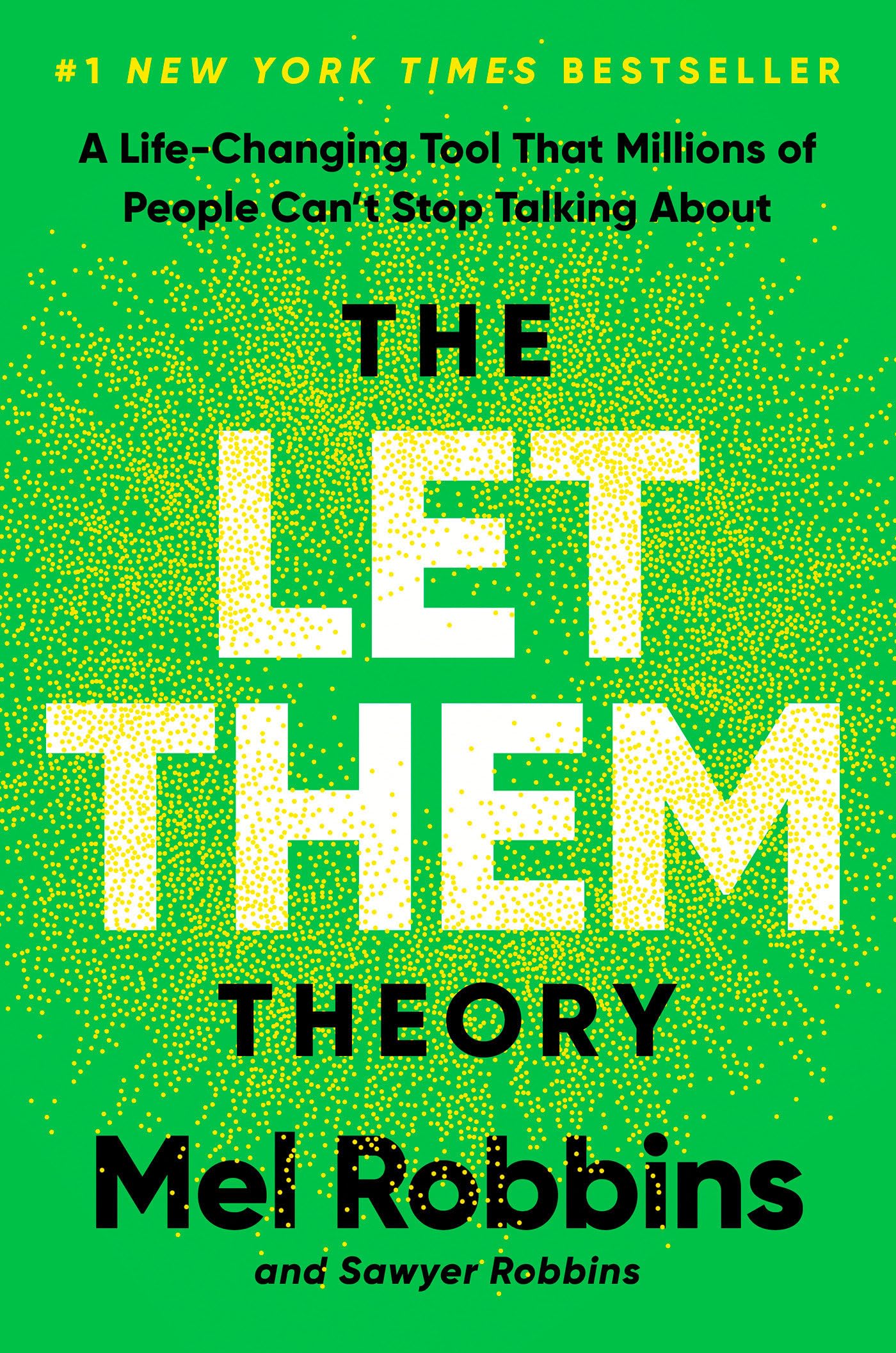 Mel Robbins, Sawyer Robbins: The Let Them Theory (Hardcover, 2024, Hay House)