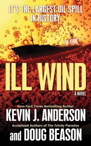 Kevin J. Anderson, Doug Beason: Ill Wind (Paperback, 2010, Tor Books)