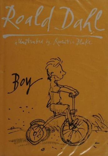 Roald Dahl: Boy (2012, Jonathan Cape)