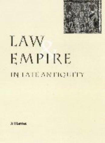 Jill Harries: Law and empire in late antiquity (1999, Cambridge University Press)