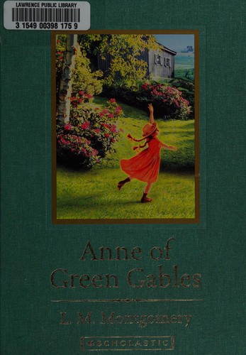 Lucy Maud Montgomery: Anne of Green Gables (2005, Scholastic)