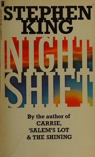 Stephen King: Night Shift (1981, New English Library/Times Mirror)