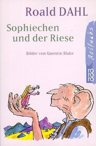 Roald Dahl, Quentin Blake: Sophiechen und der Riese. (Paperback, German language, 1997, Rowohlt Tb.)