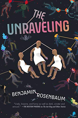 Benjamin Rosenbaum: The Unraveling (Paperback, 2022, Erewhon)