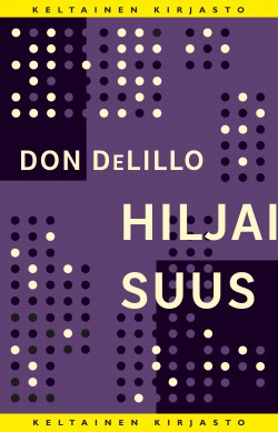 Don DeLillo: Hiljaisuus (AudiobookFormat, Finnish language, 2022, Celia)