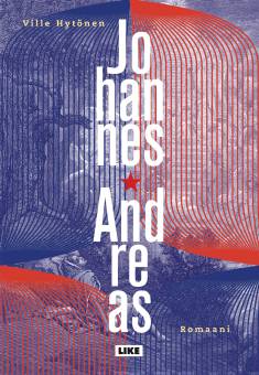 Ville Hytönen: Johannes-Andreas (Hardcover, Finnish language, 2022, Like)