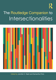 Jennifer C. Nash, Samantha Pinto: Routledge Companion to Intersectionalities (2022, Routledge)