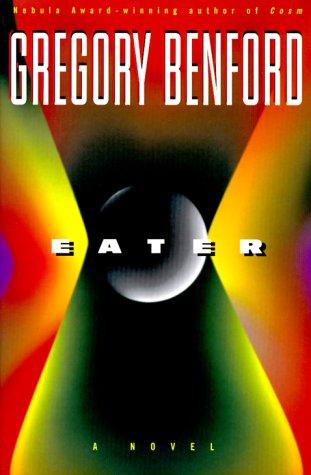 Gregory Benford: Eater (2000, EOS)