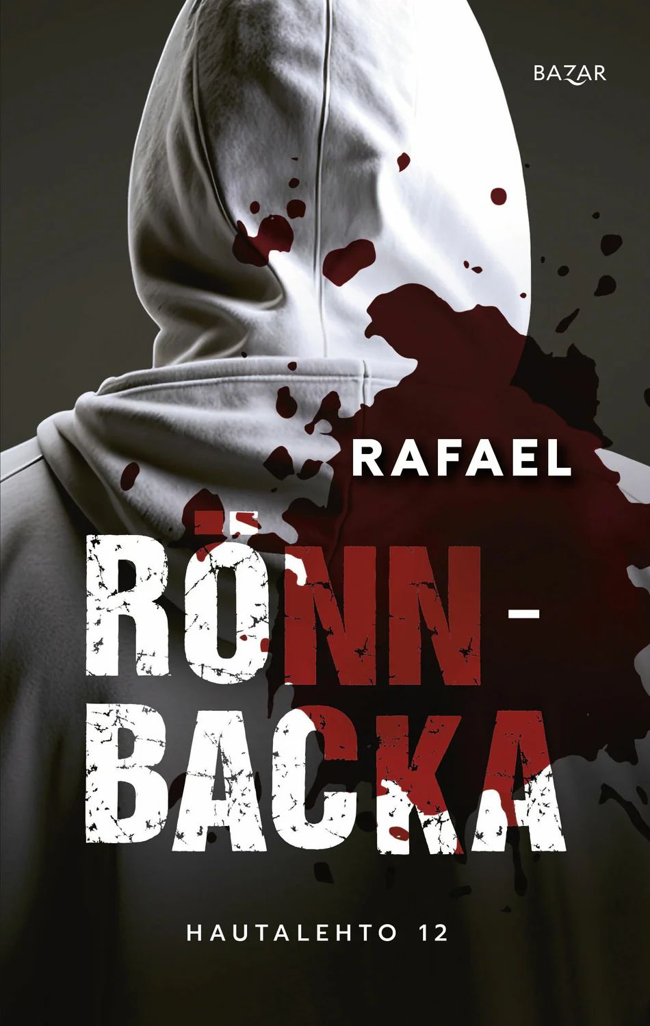 Christian Rönnbacka: Rafael (Hardcover, Finnish language, 2024, Bazar Kustannus)