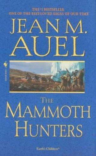 Jean M. Auel: The Mammoth Hunters (Paperback, 1986, Bantam)