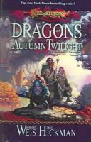 Margaret Weis, Tracy Hickman: Dragons of Autumn Twilight (2000, Turtleback Books Distributed by Demco Media)