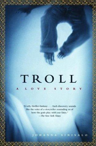 Johanna Sinisalo: Troll (Paperback, 2004, Grove Press)