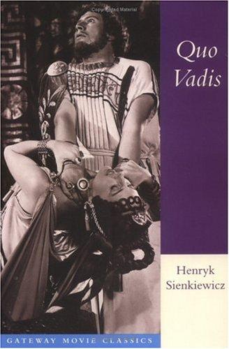 Henryk Sienkiewicz: Quo Vadis (Paperback, Gateway Movie Classics)