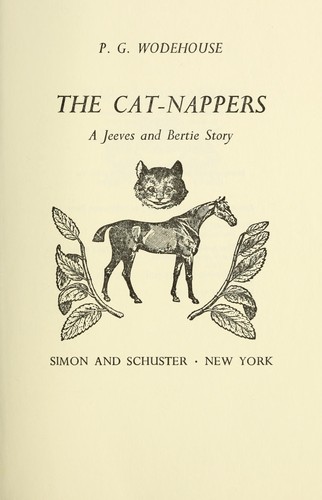 P. G. Wodehouse: The cat-nappers (1975, Simon and Schuster)