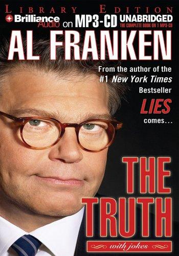 Al Franken: The Truth (with jokes) (AudiobookFormat, 2005, Brilliance Audio on MP3-CD Lib Ed)