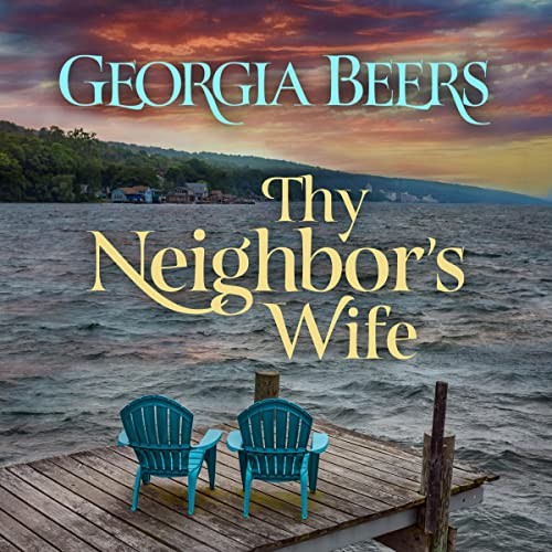 Georgia Beers: Thy Neighbor's Wife (AudiobookFormat, 2022)