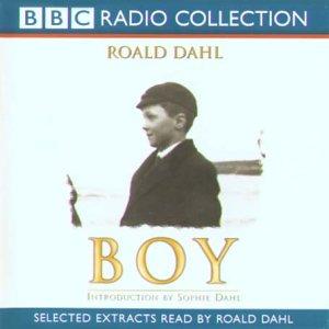 Roald Dahl: Boy (AudiobookFormat, 2003, BBC Audiobooks)